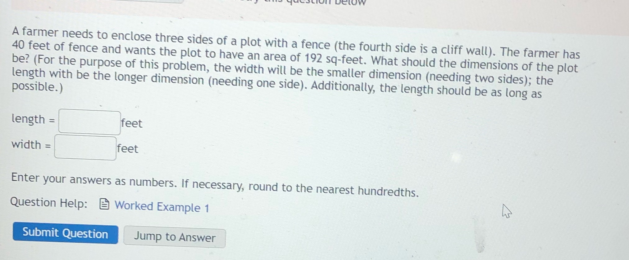 A farmer needs to enclose three sides of a plot