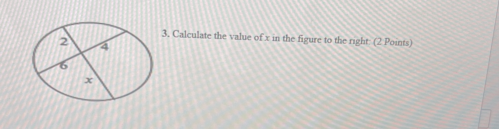 3. Calculate the value of x in the figure to the