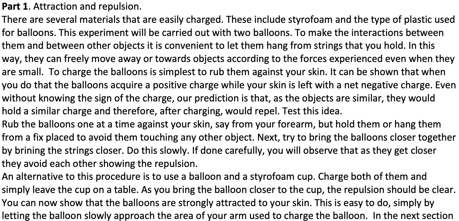 Part 1. Attraction and repulsion. There are