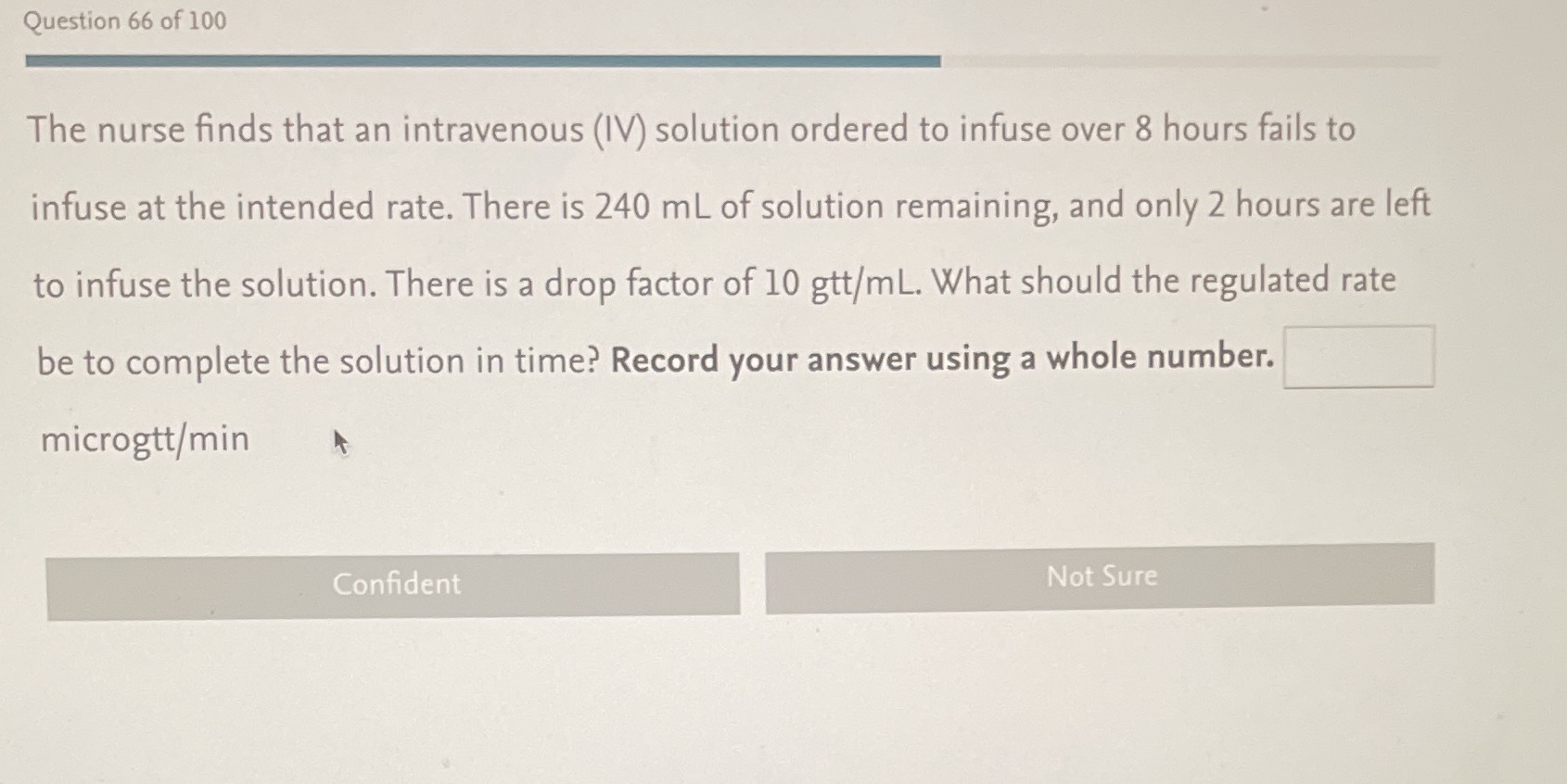 Question 66 of 100 The nurse finds that an