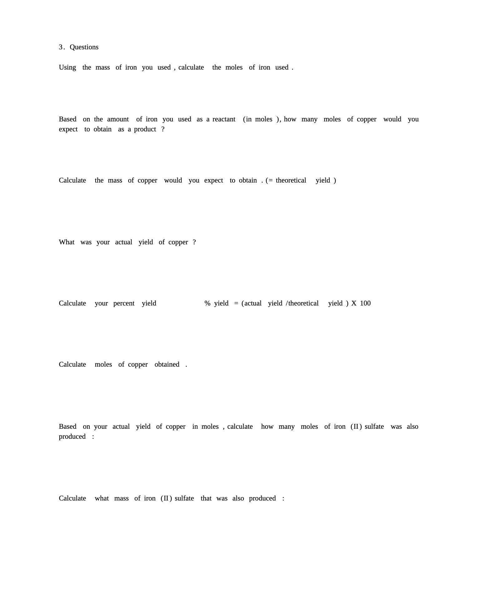 3 . Questions Using the mass of iron you used ,