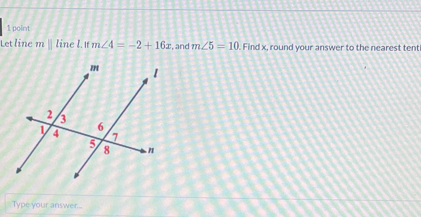 please help i'm confused Let line m | line l. If