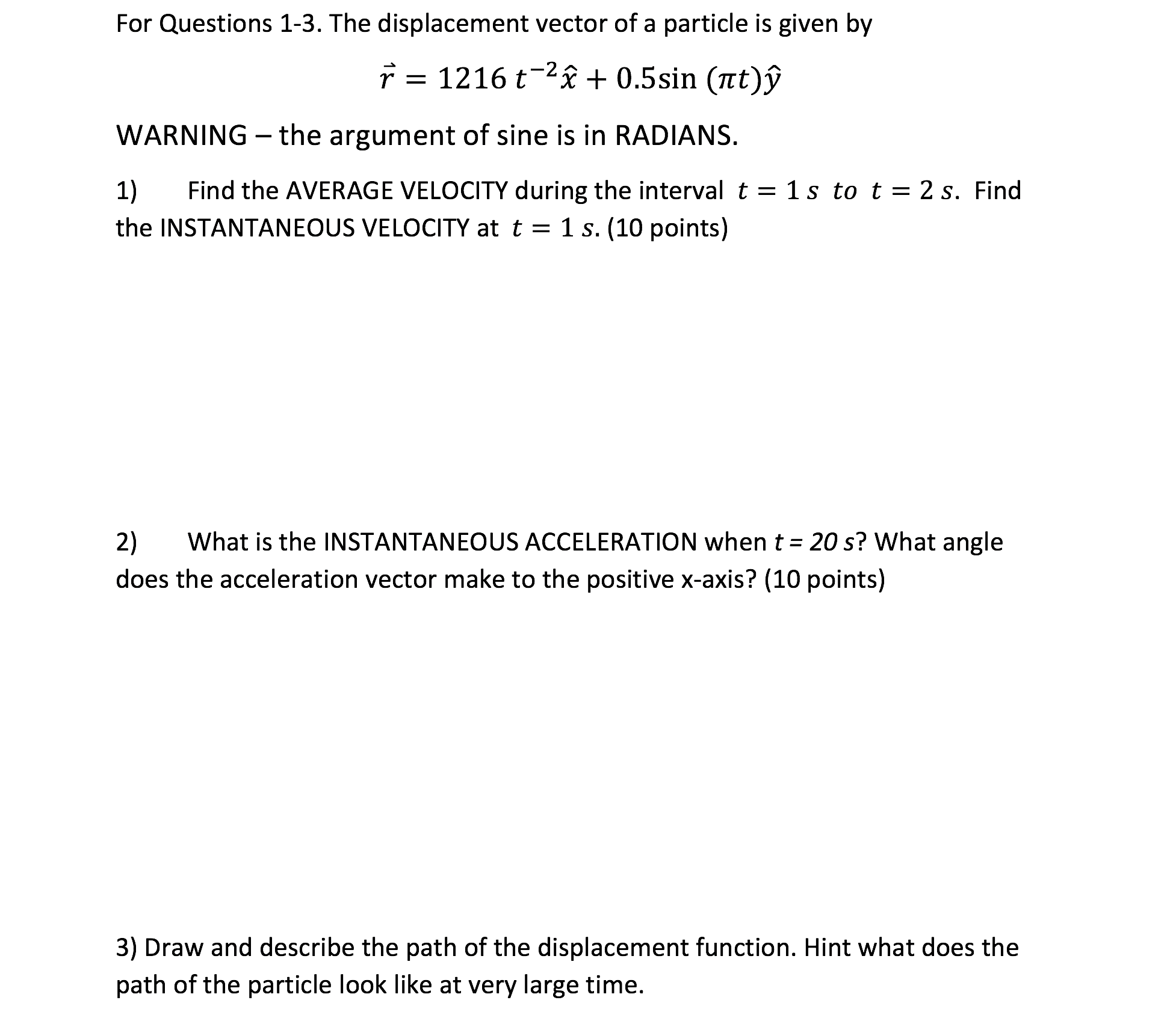 For Questions 1-3. The displacement vector of a