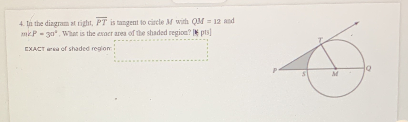 4. In the diagram at right, PT is tangent to