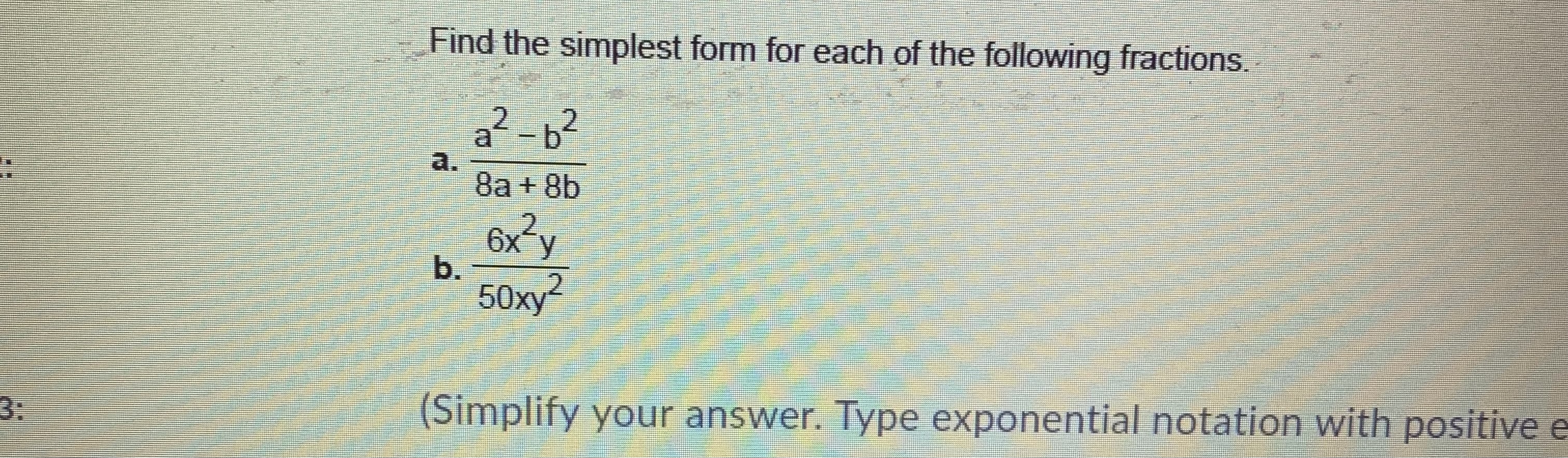 Find the simplest form for each of the following