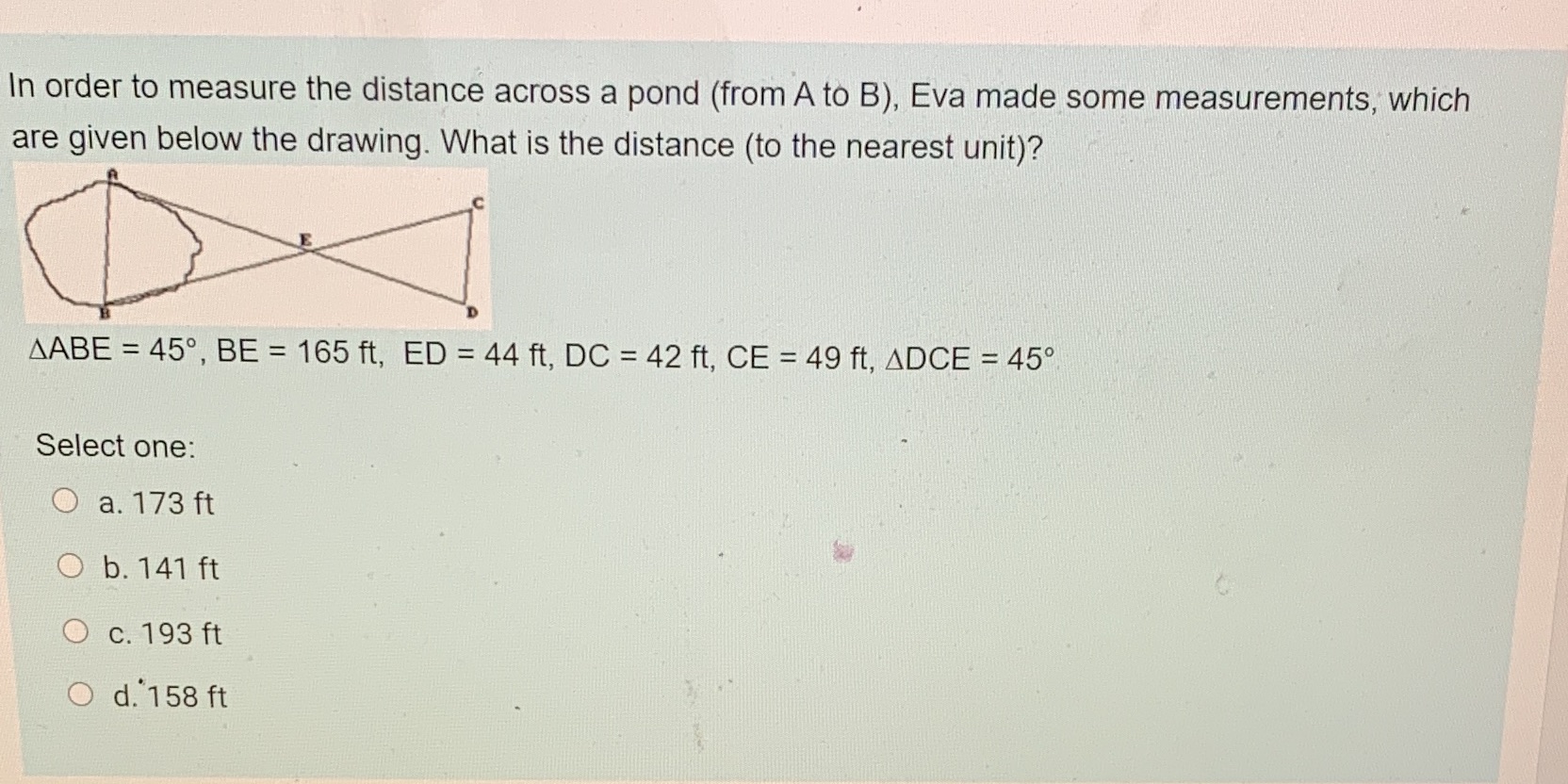 In order to measure the distance across a pond