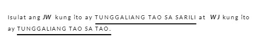 Isulat ang JW kung ito ay TUNGGALIANG TAO SA