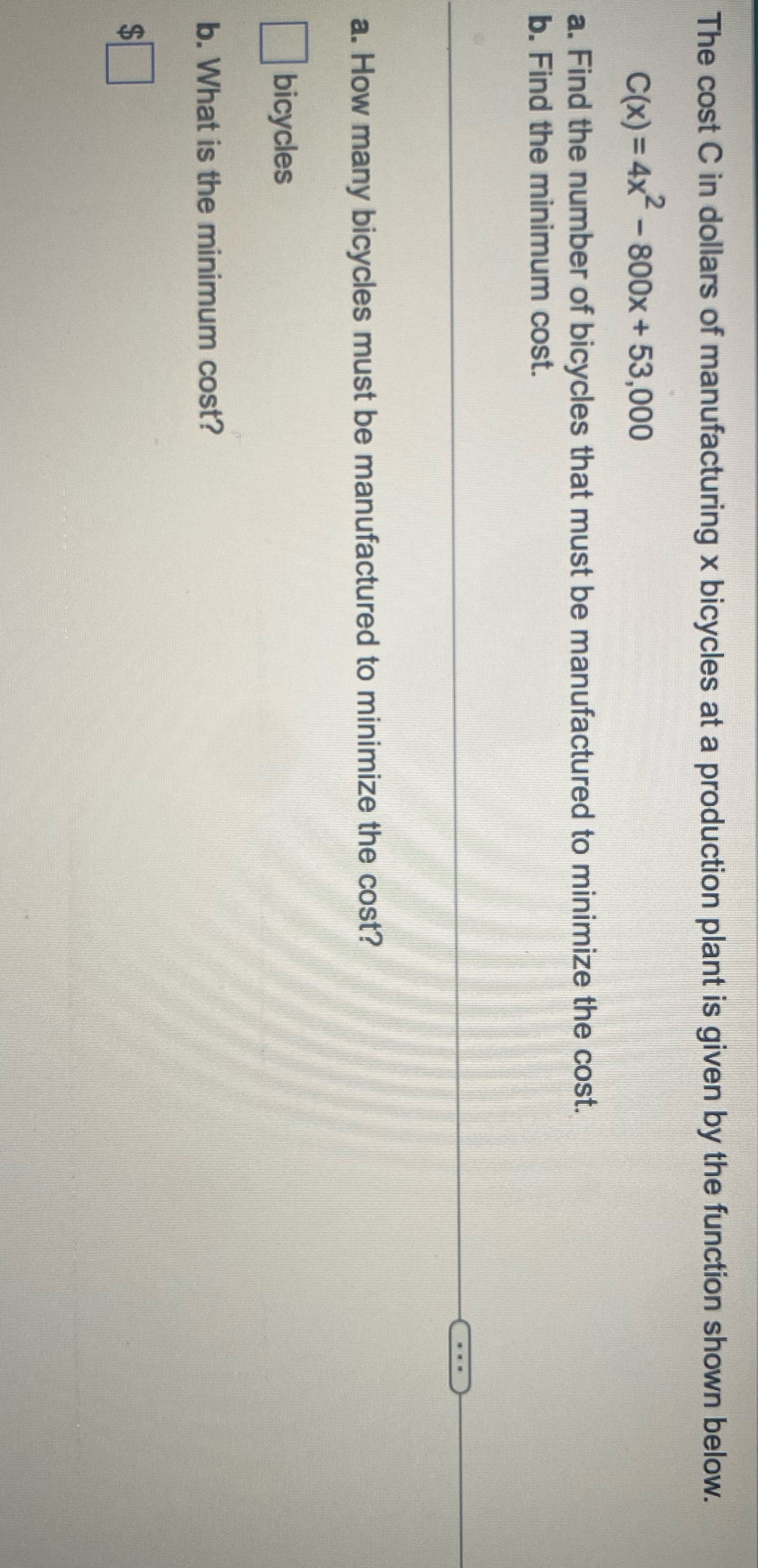 The cost C in dollars of manufacturing x bicycles