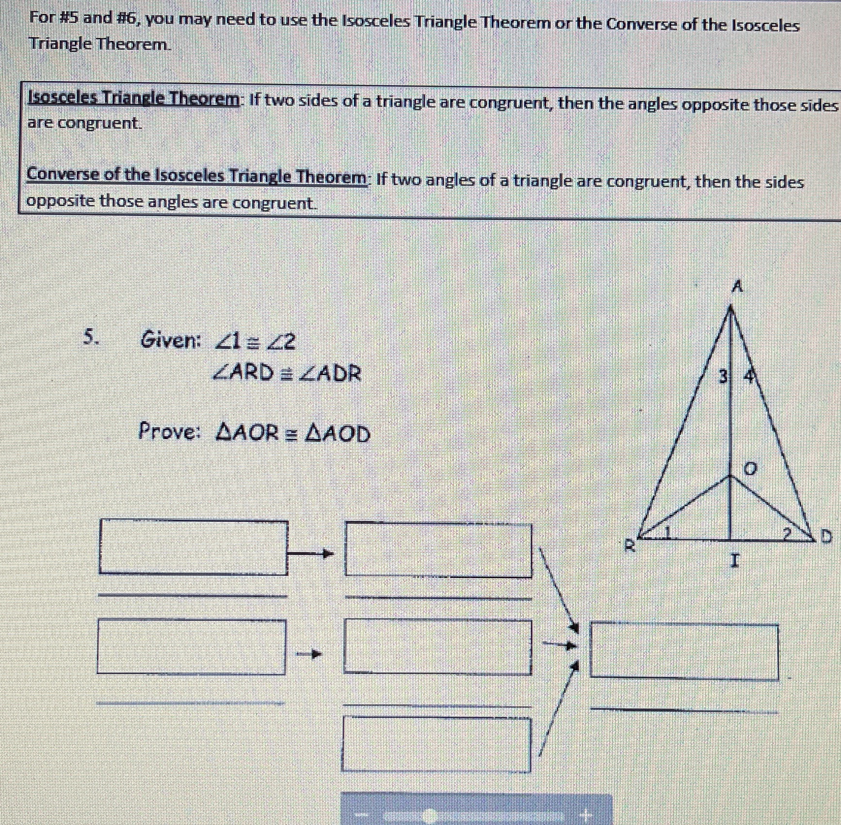 For #5 and #6, you may need to use the Isosceles