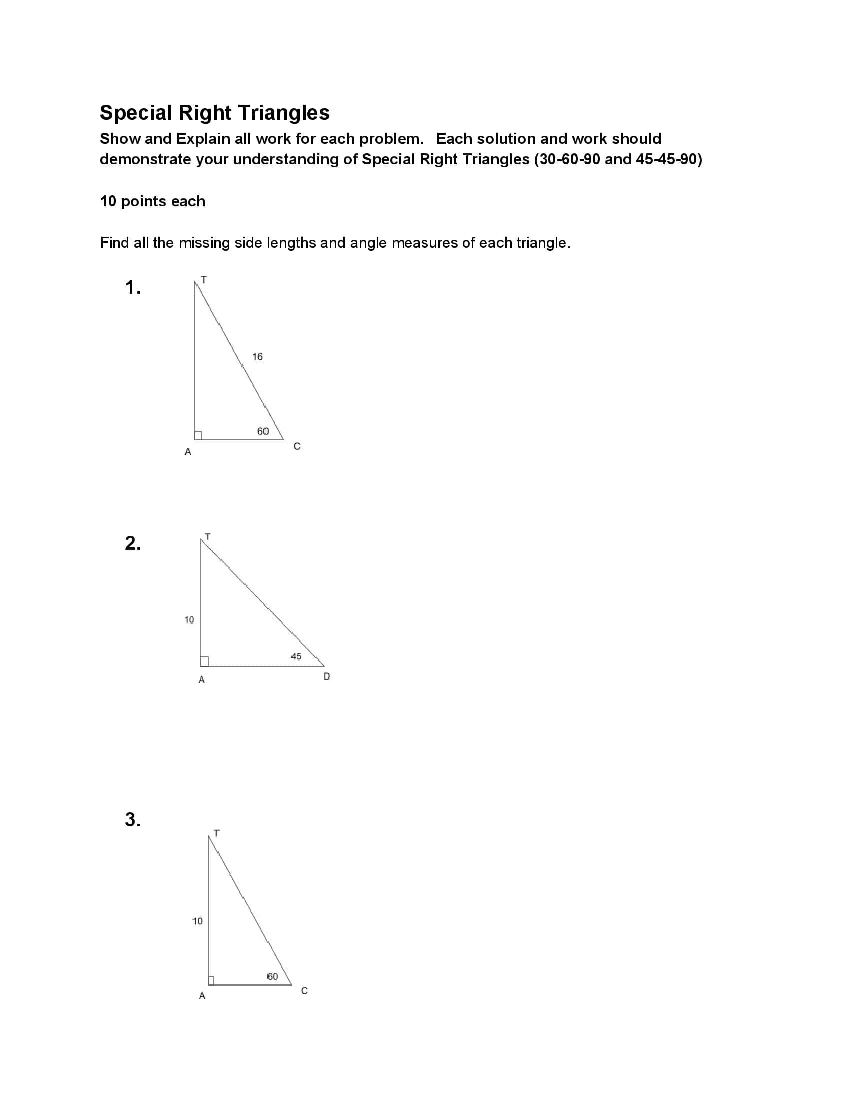 Special Right Triangles Show and Explain all work