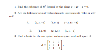 1. Find the subspace of # formed by the plane s +