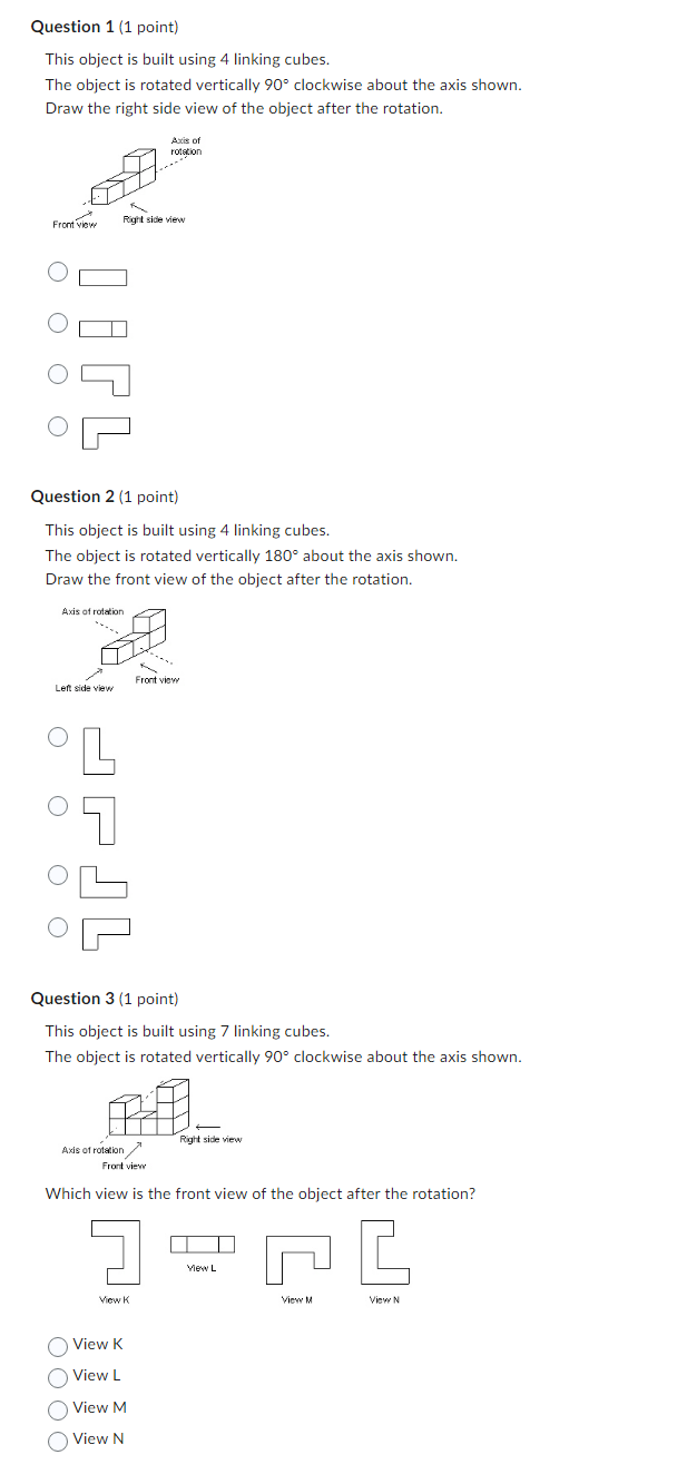 Question 1 (1 point) This object is built using 4