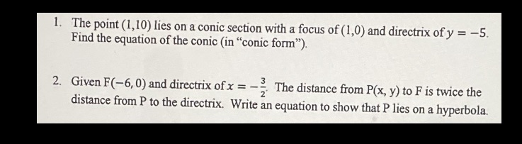 Need help 1. The point (1,10) lies on a conic