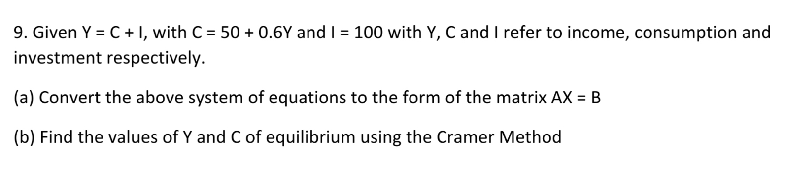 how to solve 9. Given Y = C + I, with C = 50 +
