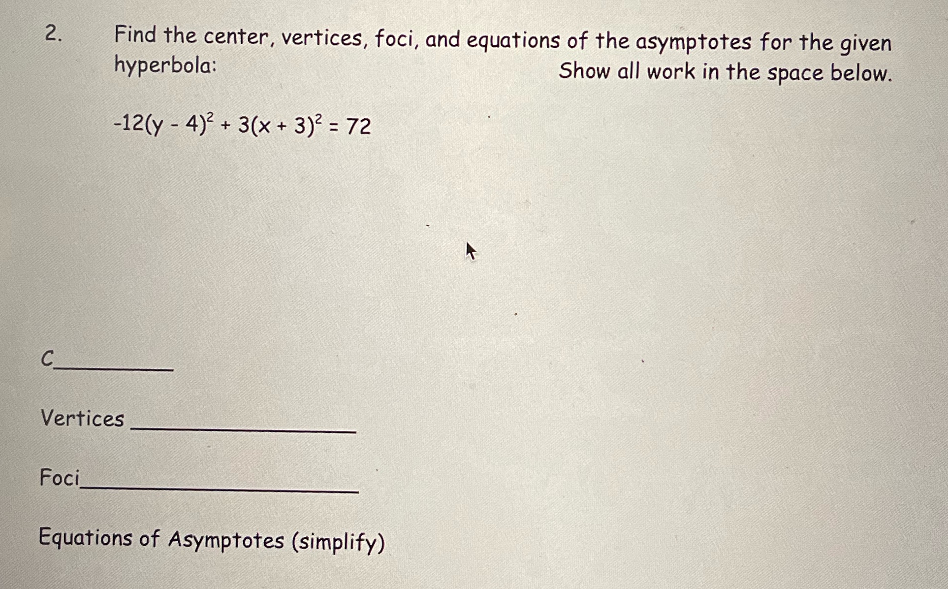 2. Find the center, vertices, foci, and equations