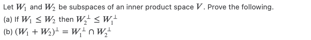 Let Wi and W2 be subspaces of an inner product