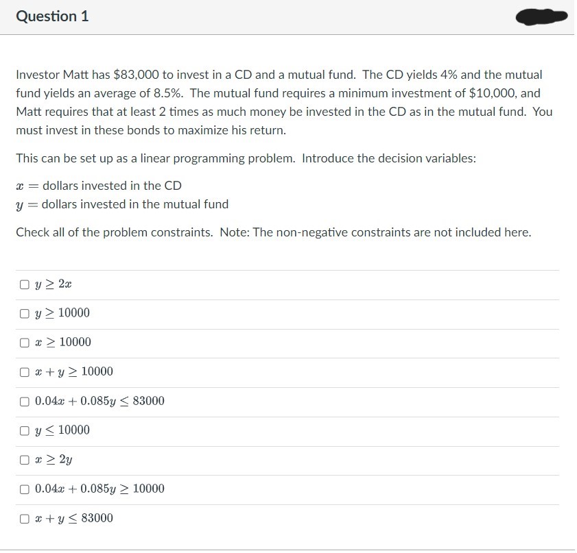 Question 1 - Investor Matt has $83,000 to invest