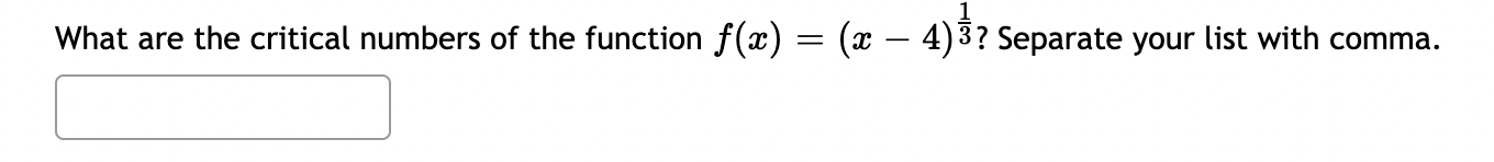 \fWhat are the critical numbers of the function f