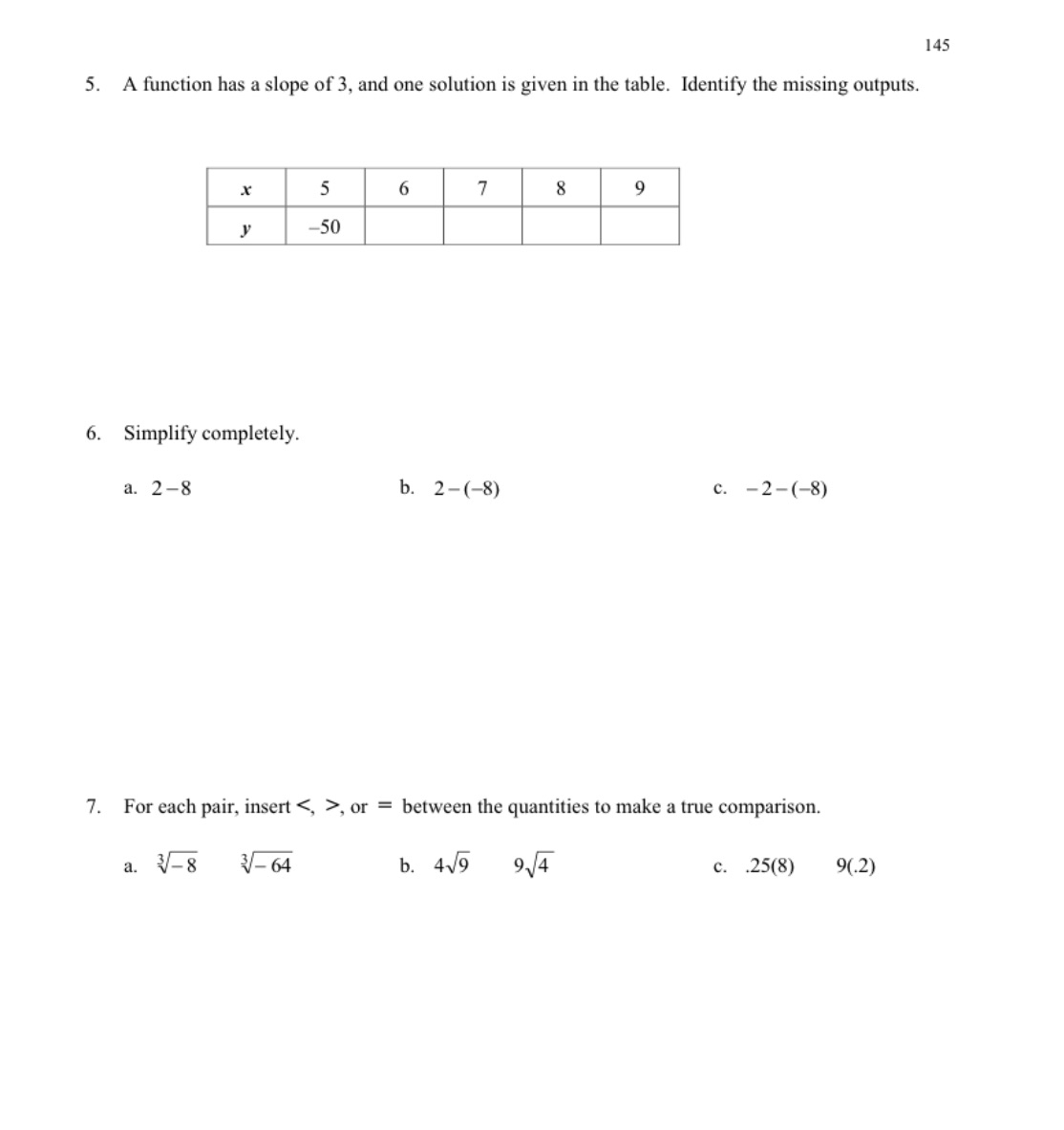 I45 5. A tnction has a slope of 3. and one