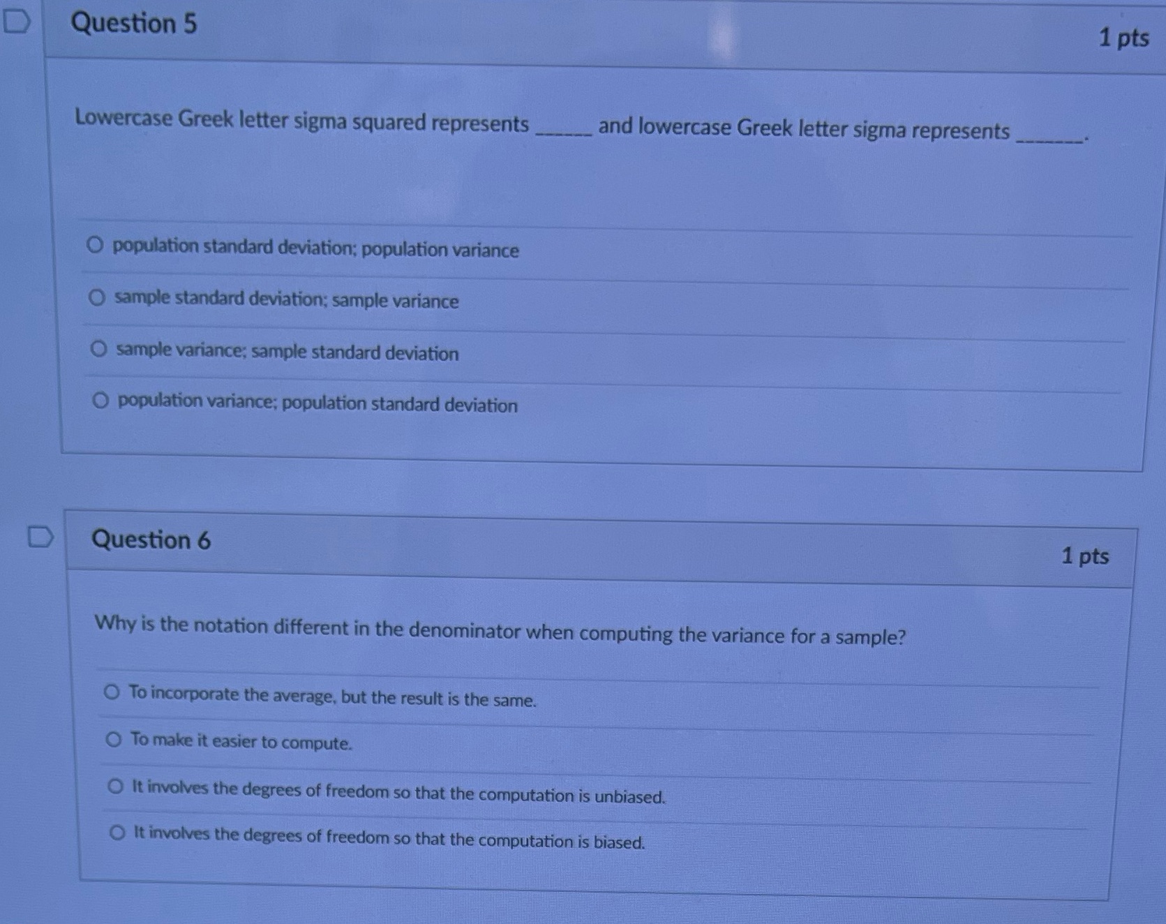 D Question 5 1 pts Lowercase Greek letter sigma