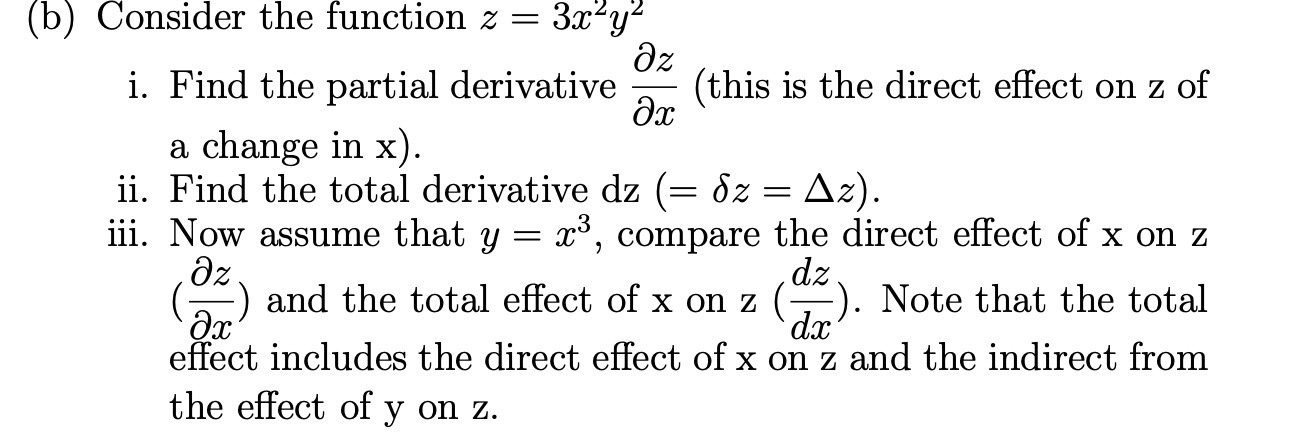 (b) Consider the function z = 3x-y Oz i. Find the