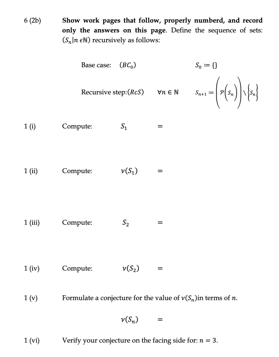 6 (2b) 1 (ii) 1 (iii) 1 (iv) 1 (V) 1 (vi) Show
