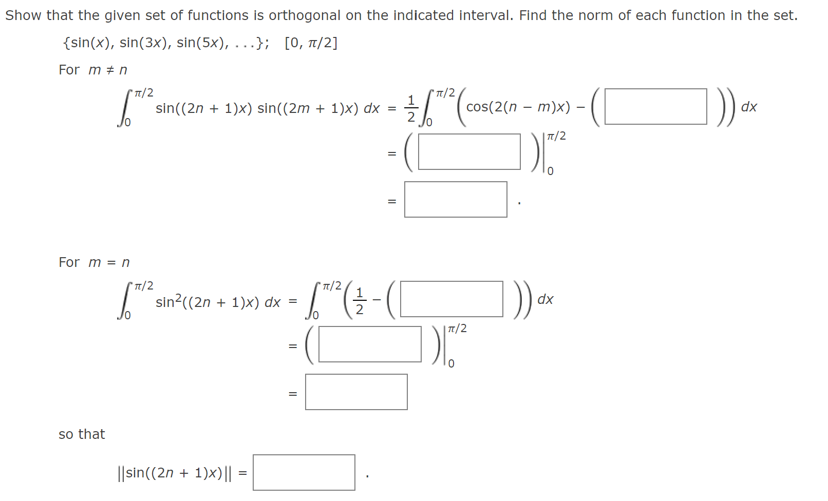 Show that the given set of functions is