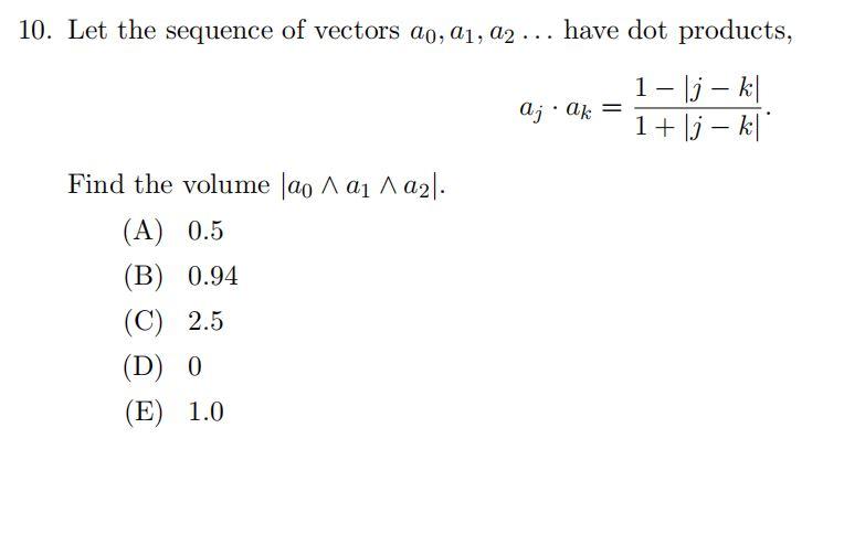 10. Let the sequence of vectors an, a1, a2 . ..