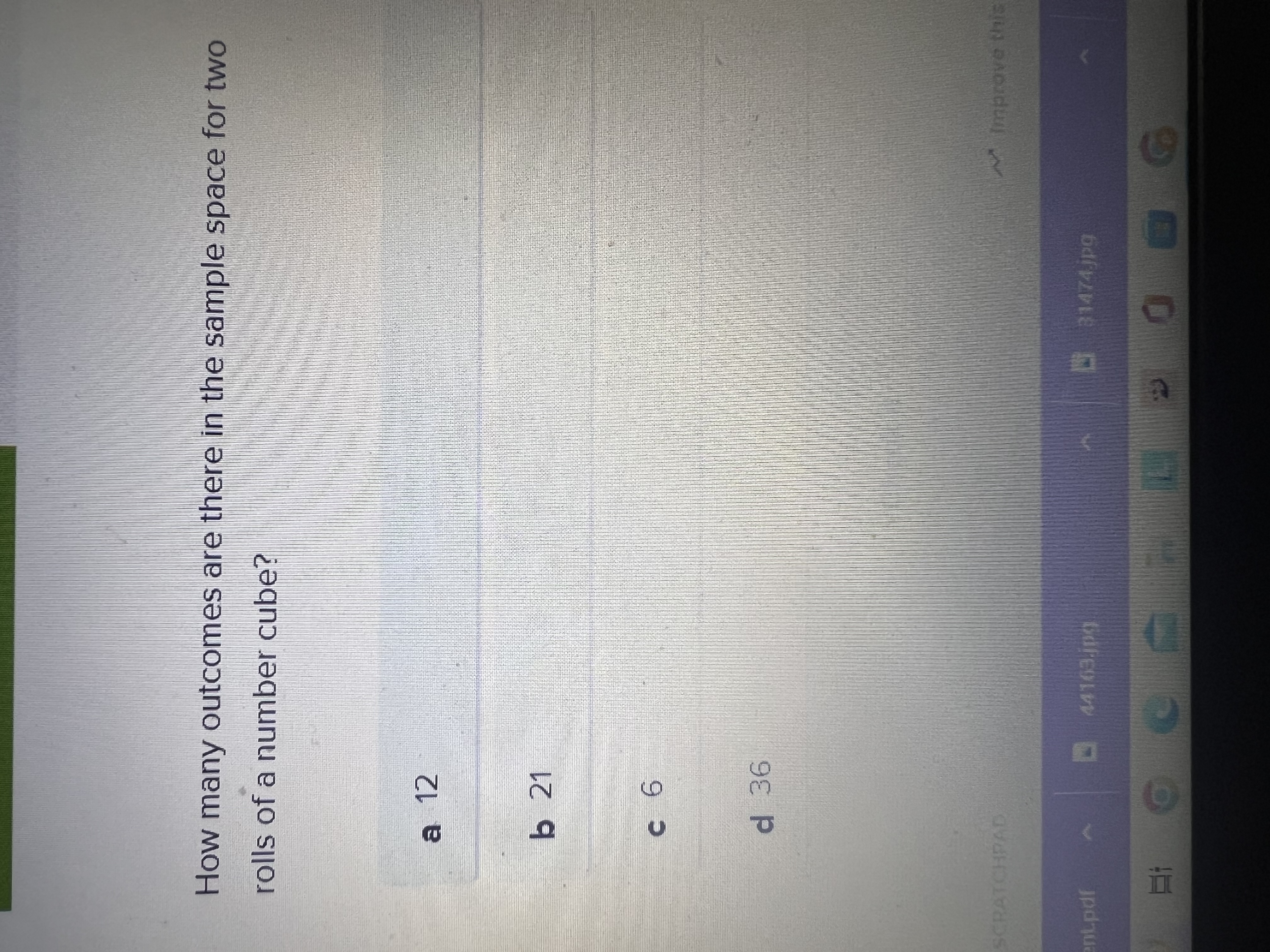 Can someone plz help ! How many outcomes are