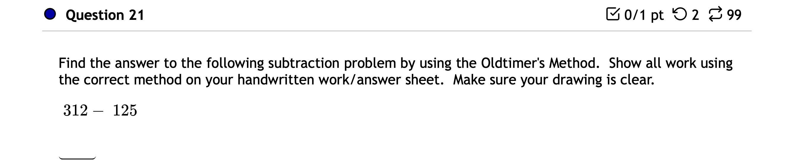 0 Question 21 B 0/1 pt 0 2 8 99 Find the answer
