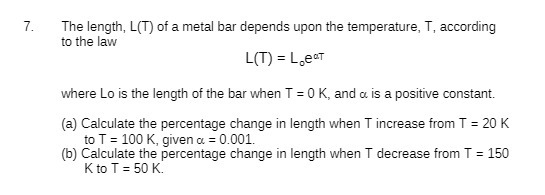 The length, LET]: of a metal har depends upon the