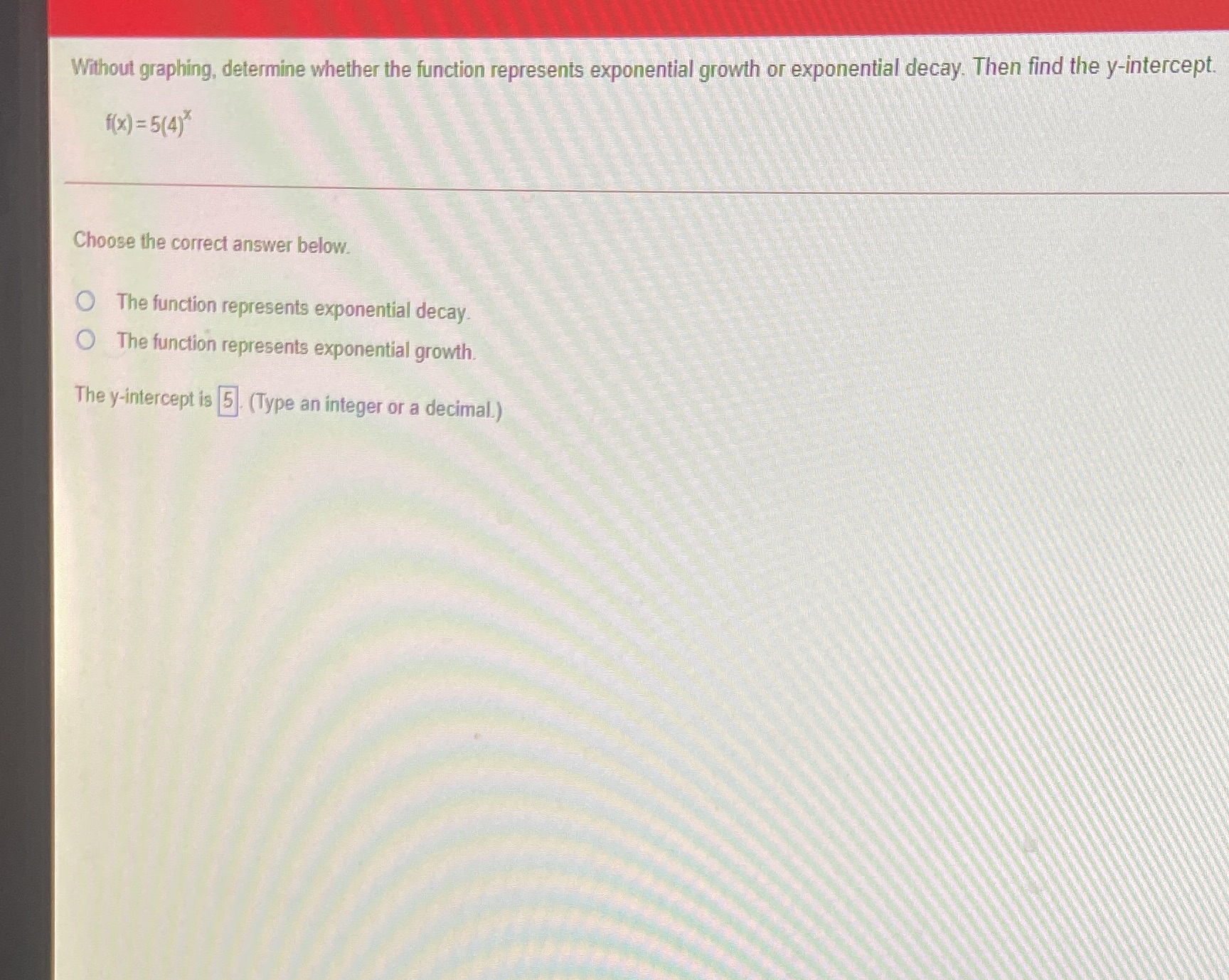 Without graphing, determine whether the function