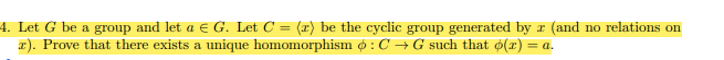 4. Let G be a group and let a e G. Let C = (@) be