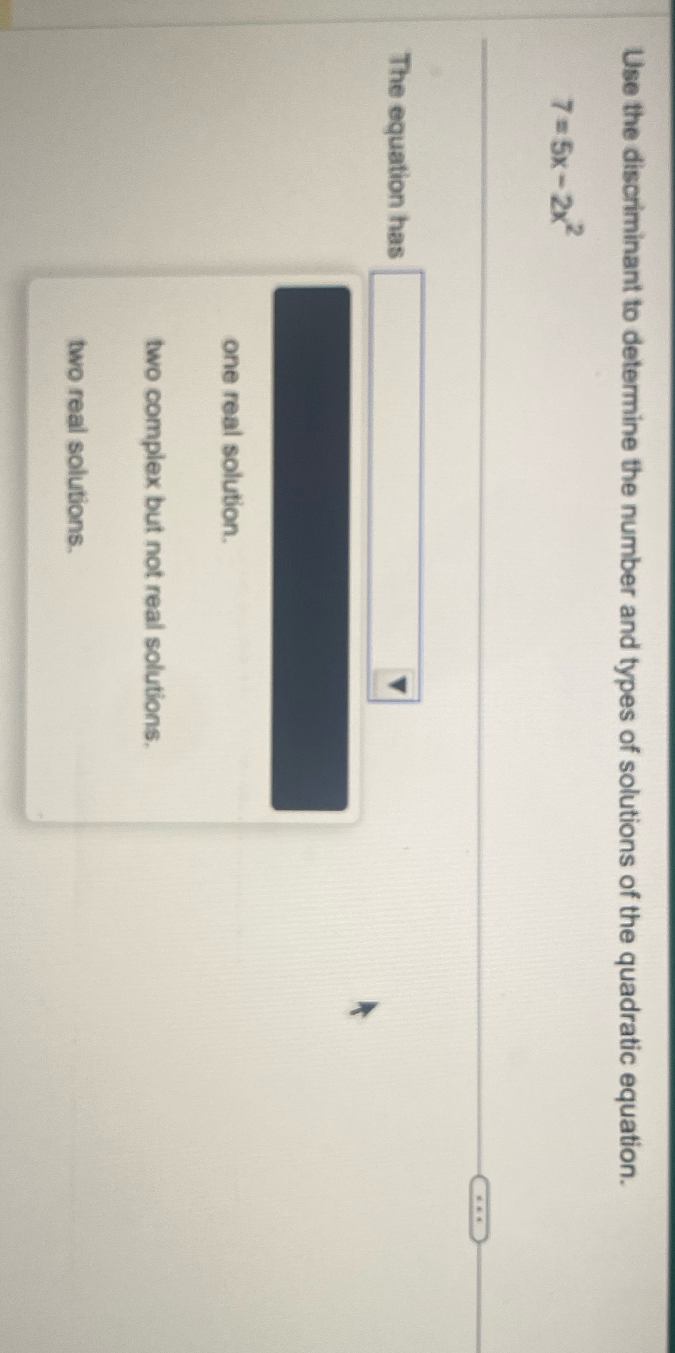 Use the discriminant to determine the number and