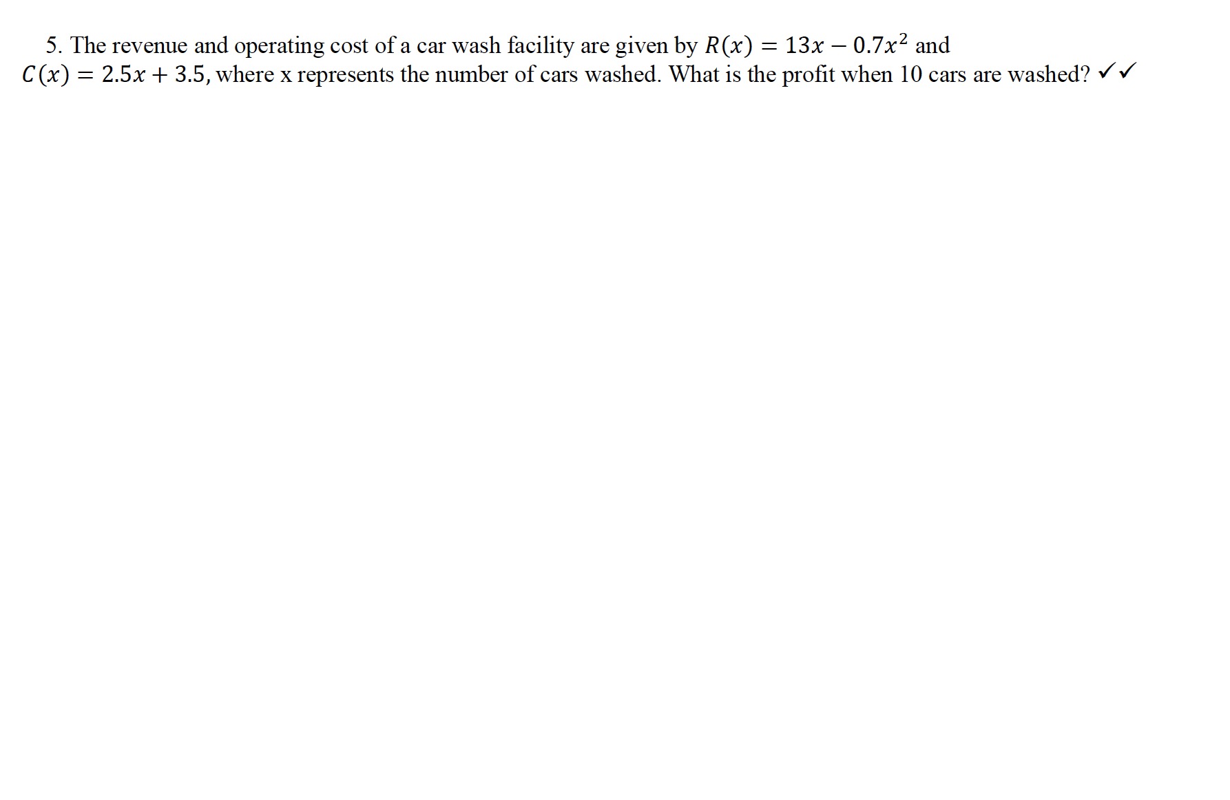 5. The revenue and operating cost of a car wash
