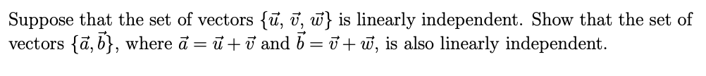 Suppose that the set of vectors {u, v, w} is