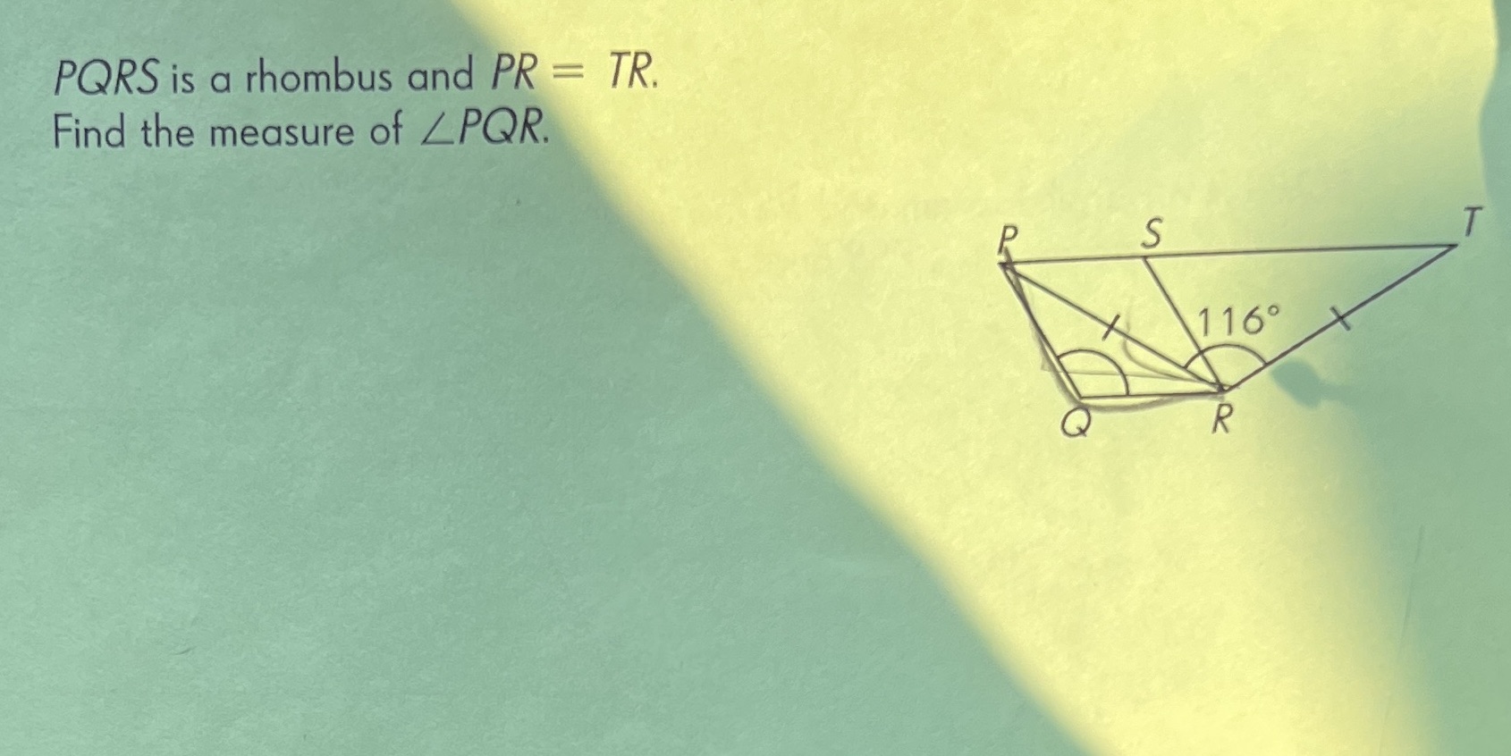 PQRS is a rhombus and PR = TR. Find the measure