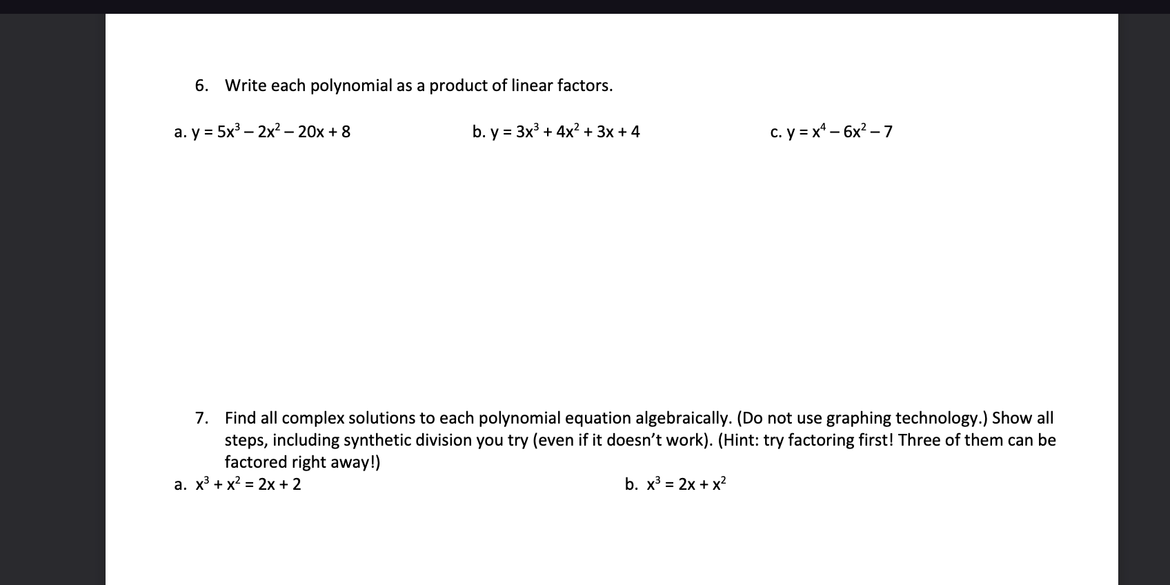 Please complete this assignment in its entirety,