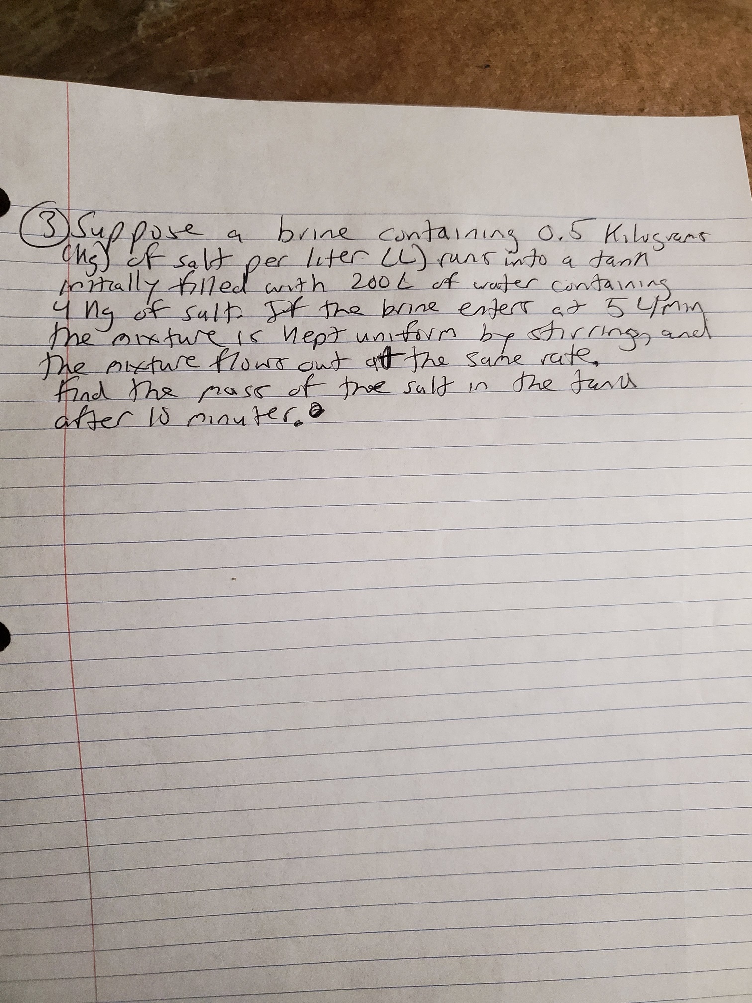 3 ) Suppose a brine containing 0. 5 Kilograms