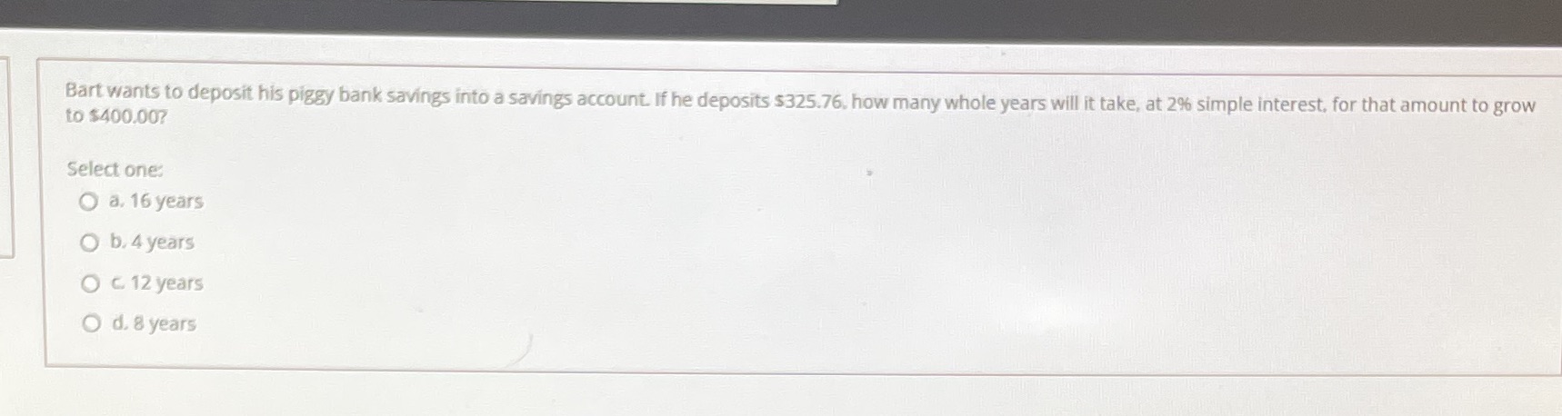 Bart wants to deposits his piggy bank savings