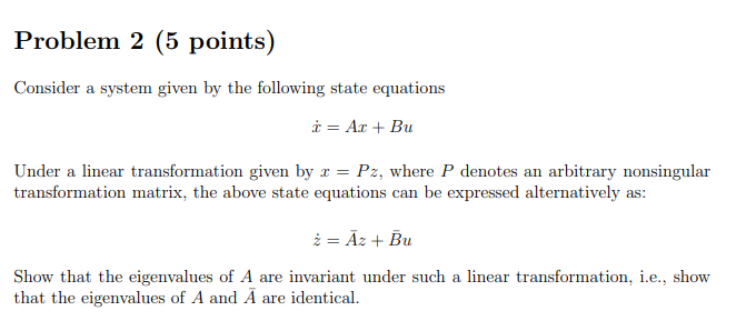 Problem 2 (5 points) Consider a system given by