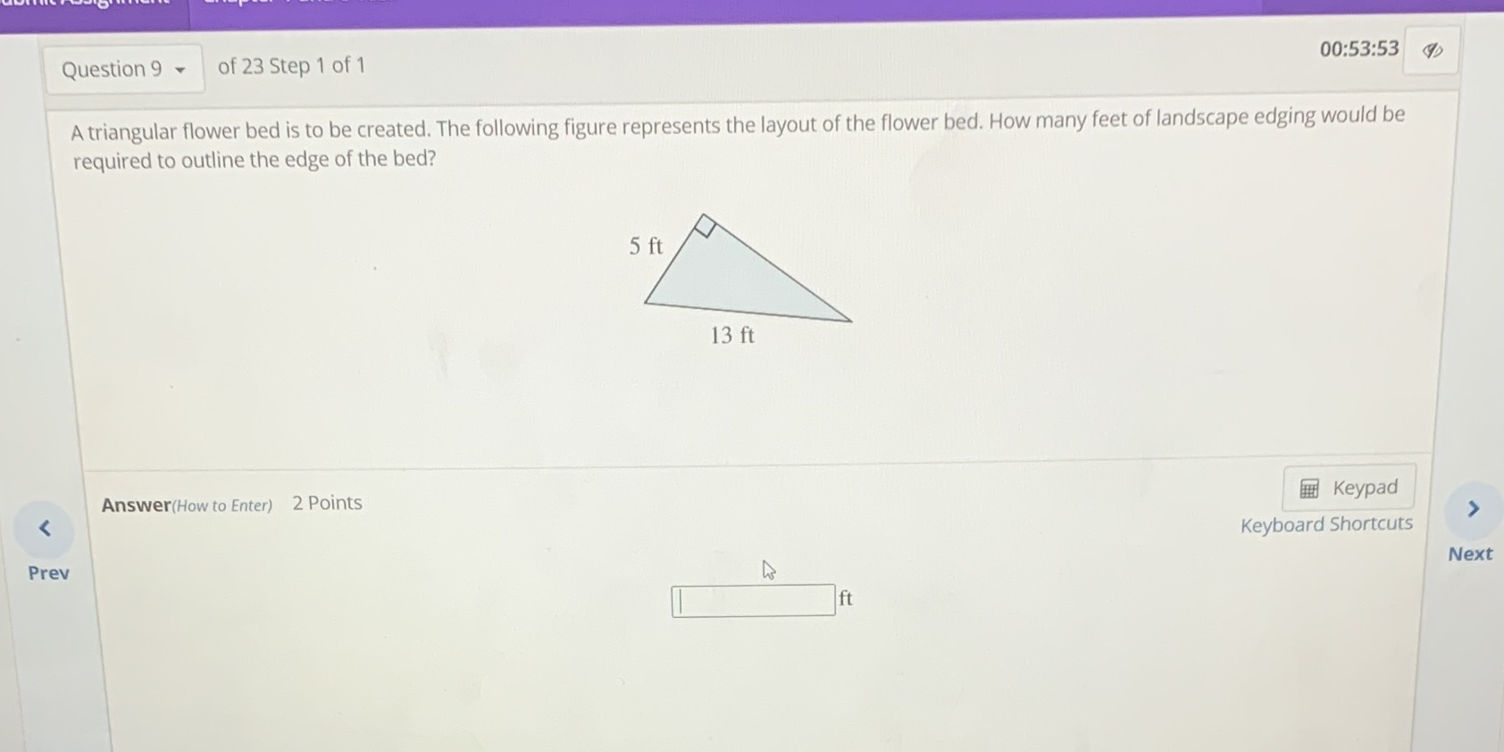 Question 9 of 23 Step 1 of 1 00:53:53 A
