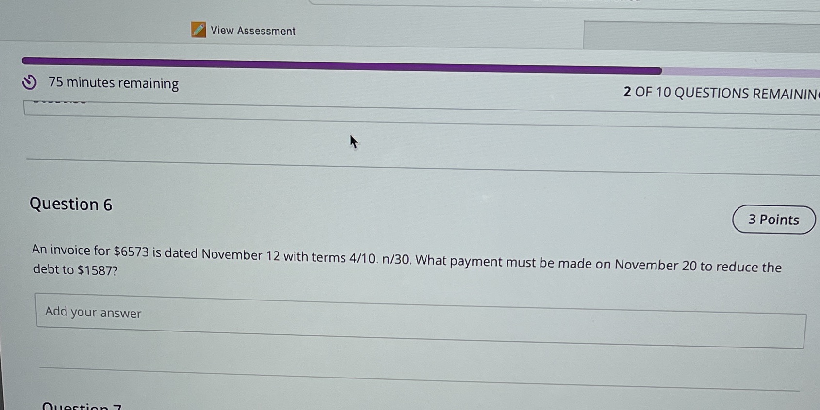View Assessment 75 minutes remaining 2 OF 10