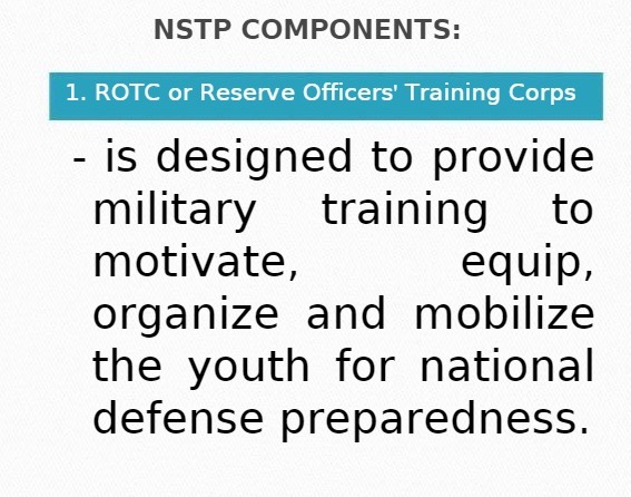 NSTP COMPONENTS: 1. ROTC or Reserve