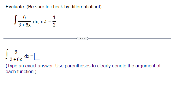 Evaluate. (Be sure to check by differentiating!)