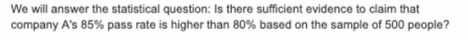 We will answer the statistical question: Is there