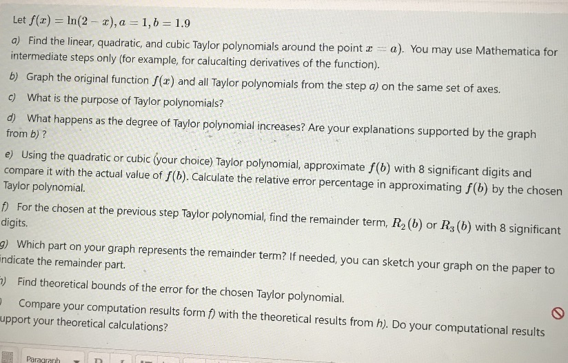Let f(x) = In(2 - x), a = 1,b = 1.9 a) Find the