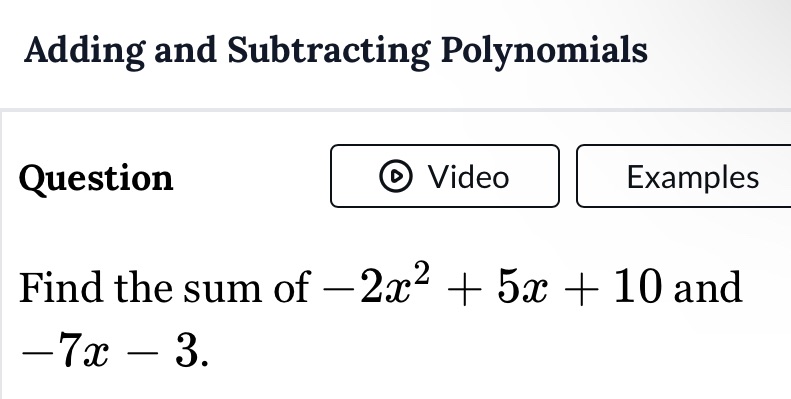 Adding and Subtracting Polynomials Question I