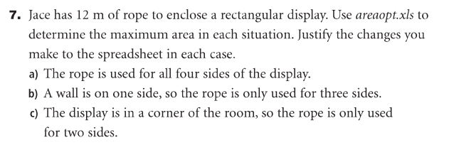 7. Jace has 12 m of rope to enclose a rectangular