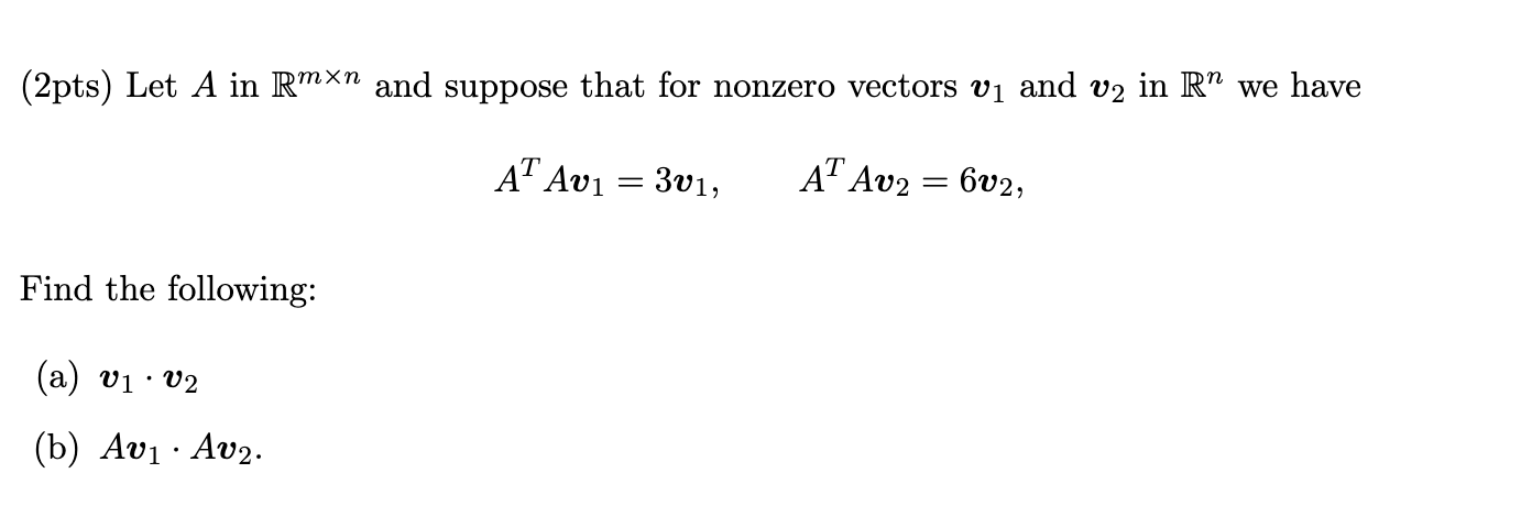 need help with diffeq (2pts) Let A in Rmxn and